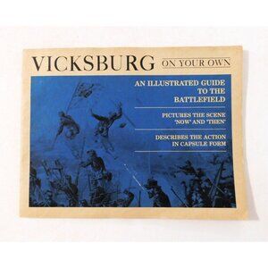 Vicksburg On Your Own Illustrated Guide To The Battlefield 1971 Softcover Book